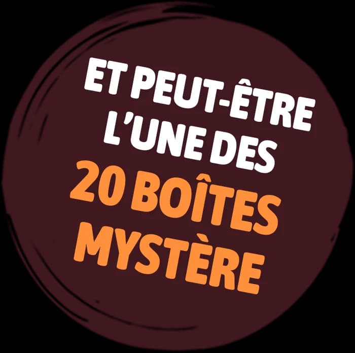 Et peut-être l'une des 20 boîtes mystère